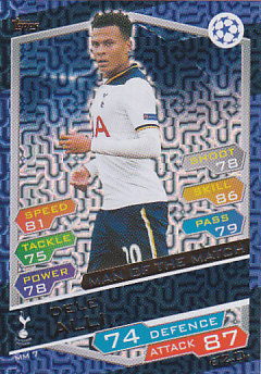 Dele Alli Tottenham Hotspur 2016/17 Topps Match Attax CL Man of the Match #MM07